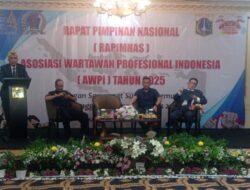 Rapimnas AWPI 2025 Perkuat Sinergi Pers Nasional dan Pemerintah Menuju Indonesia Emas