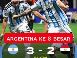 Argentina Lolos, Epic Comeback Antarkan ALBICELESTE ke perempatfinal Piala Dunia 2026